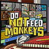 Do Not Feed the Monkeys game