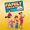 Family Vacation California game