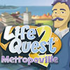 Life Quest 2: Metropoville game