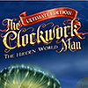 The Clockwork Man — The Hidden World game