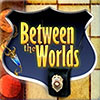 Between The Worlds game