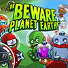 Beware Planet Earth game