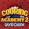 Cooking Academy 2: World Cuisine game