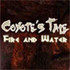 Coyote’s Tale: Fire and Water game