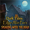 Dark Tales: Edgar Allan Poe’s Speaking with the Dead game