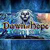 Dawn of Hope: Frozen Soul game