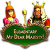 Elementary My Dear Majesty game