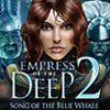 Empress of the Deep 2: Song of the Blue Whale game