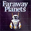 Faraway Planets game