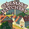 Grimm’s Hatchery game