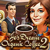 Jo's Dream: Organic Coffee 2 game