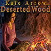 Kate Arrow: Deserted Wood game