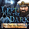 Left in the Dark: No One on Board game