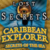 Lost Secrets: Caribbean Explorer Secrets of the Sea game