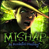 Mishap: An Accidental Haunting game