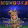 Mundus: Impossible Universe 2 game