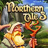 Northern Tale 3 game