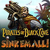 Pirates of Black Cove: Sink 'Em All! game