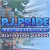 PJ Pride Pet Detective: Destination Europe game