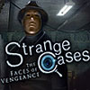 Strange Cases: The Faces of Vengeance game