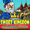 Sweet Kingdom: Enchanted Princess game