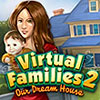 Virtual Families 2: Our Dream House game